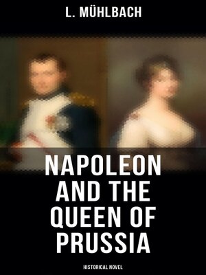 cover image of Napoleon and the Queen of Prussia (Historical Novel)
